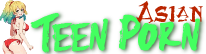 Asian Teen Porn